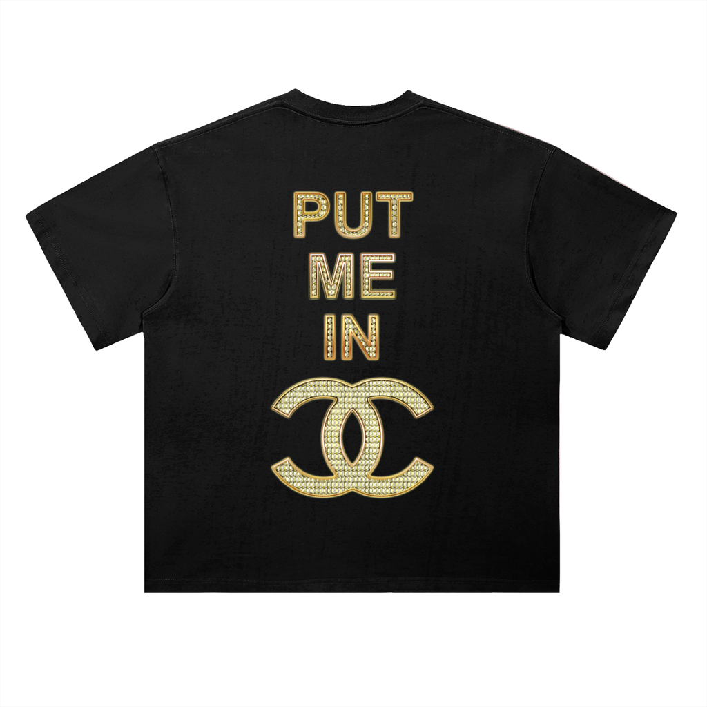 PUT ME IN CHANEL S/S T-SHIRT